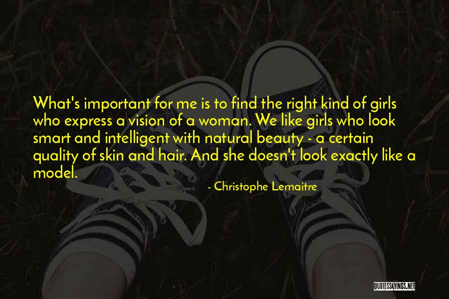 Beauty To A Girl Quotes By Christophe Lemaitre