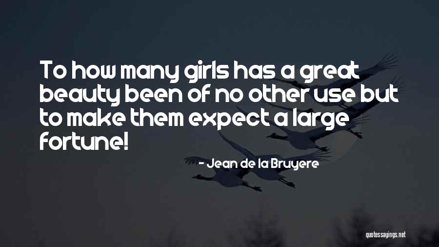 Beauty To A Girl Quotes By Jean De La Bruyere