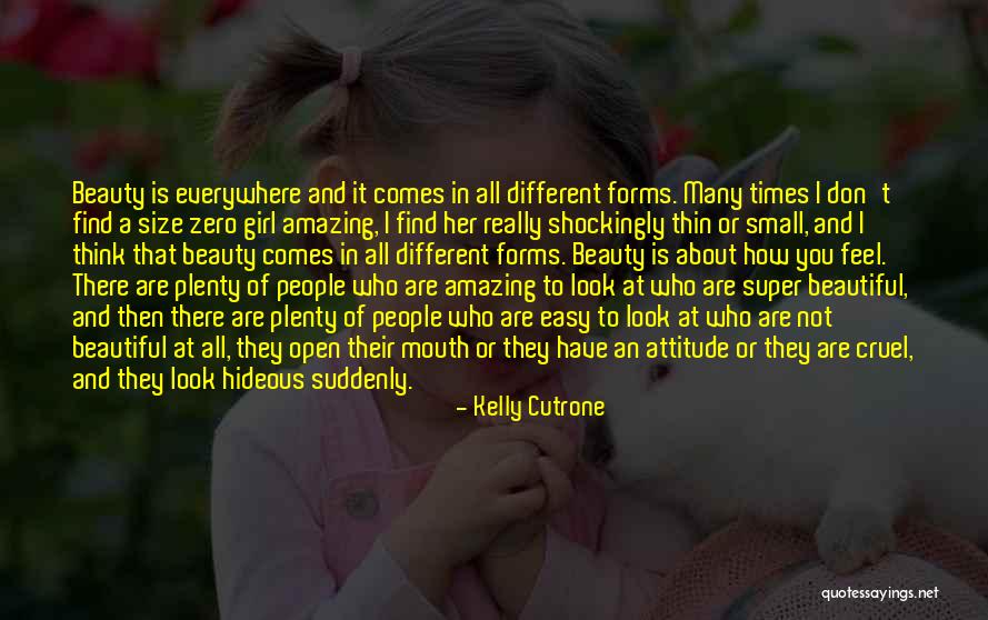 Beauty To A Girl Quotes By Kelly Cutrone