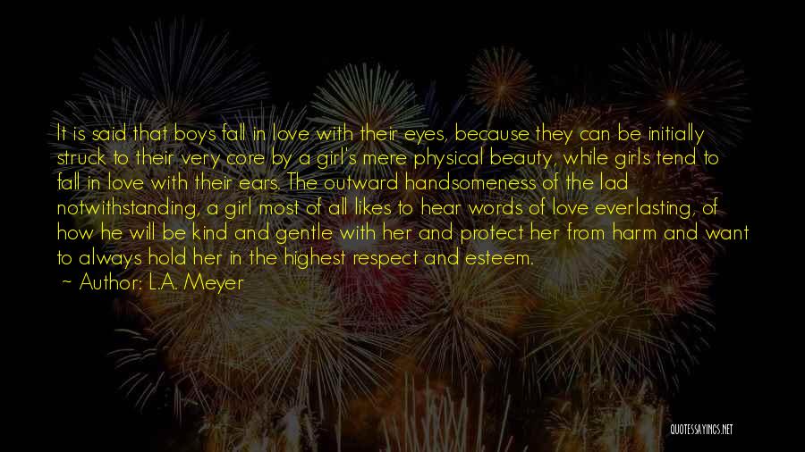 Beauty To A Girl Quotes By L.A. Meyer