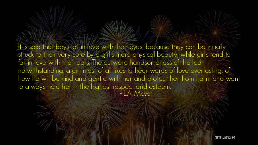 Beauty To A Girl Quotes By L.A. Meyer