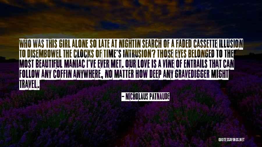 Beauty To A Girl Quotes By Nicholaus Patnaude