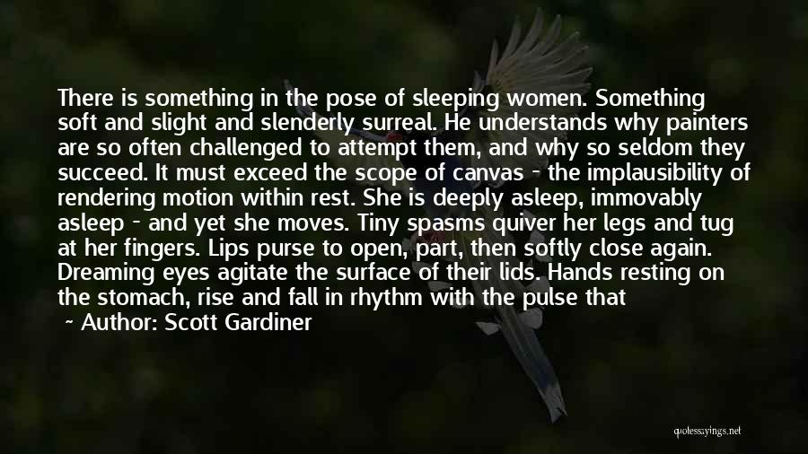 Beauty To A Girl Quotes By Scott Gardiner