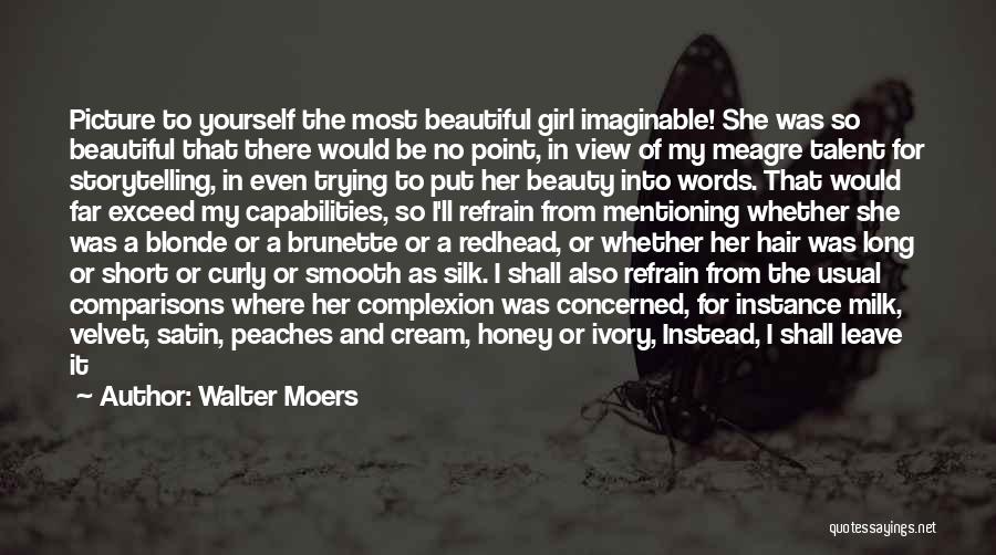 Beauty To A Girl Quotes By Walter Moers