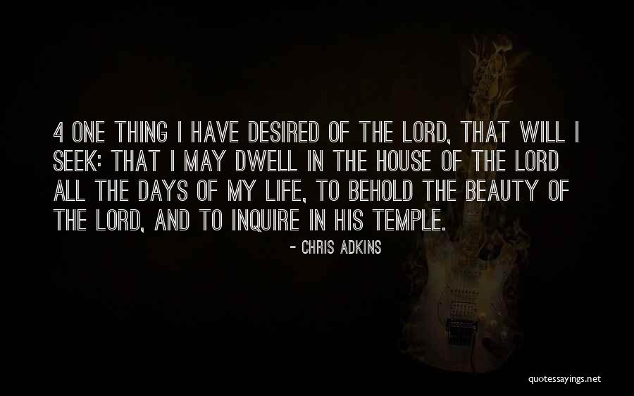 Beauty To Behold Quotes By Chris Adkins Beauty To Behold Quotes By Chris Adkins