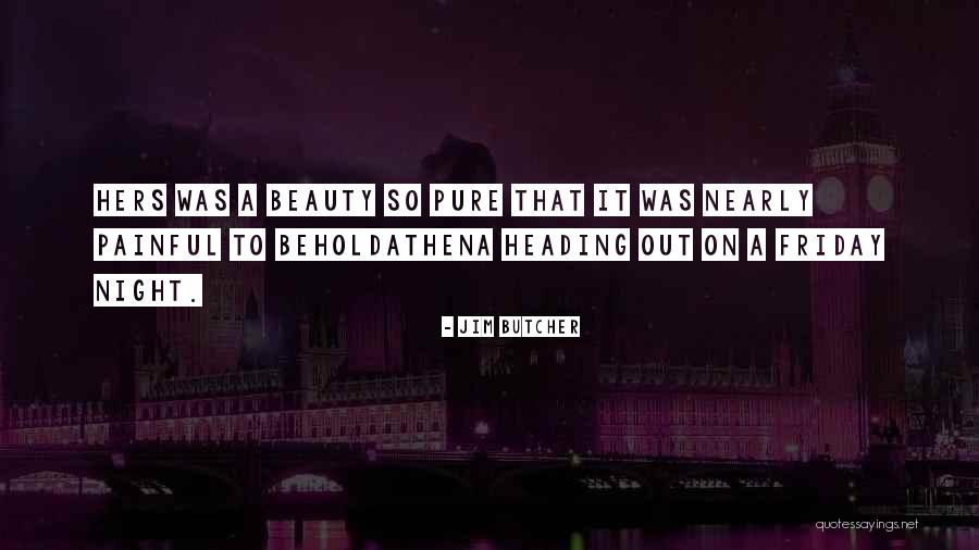 Beauty To Behold Quotes By Jim Butcher Beauty To Behold Quotes By Jim Butcher