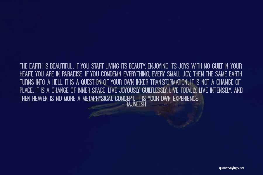 Beauty Transformation Quotes By Rajneesh Beauty Transformation Quotes By Rajneesh