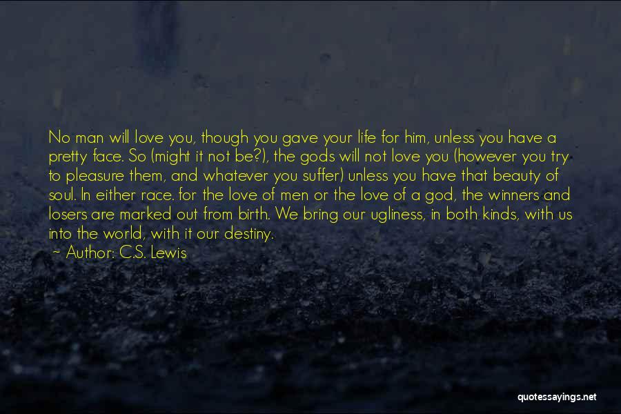 Beauty Ugliness Quotes By C.S. Lewis