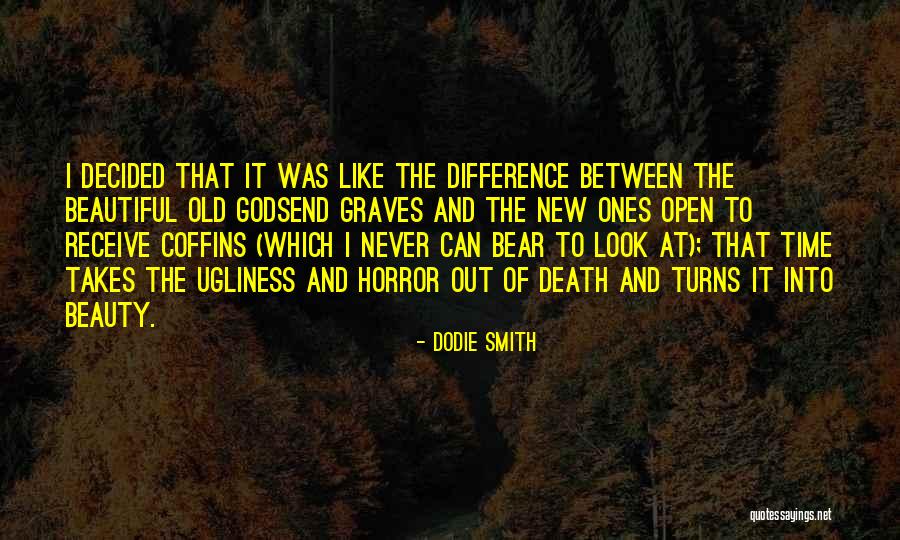 Beauty Ugliness Quotes By Dodie Smith