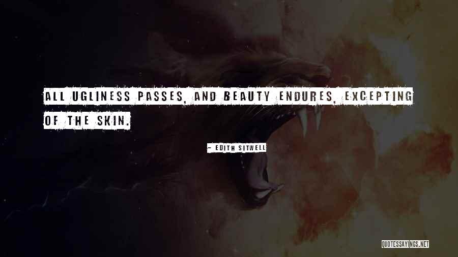 Beauty Ugliness Quotes By Edith Sitwell