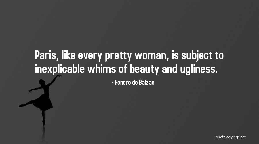 Beauty Ugliness Quotes By Honore De Balzac