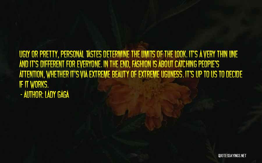 Beauty Ugliness Quotes By Lady Gaga