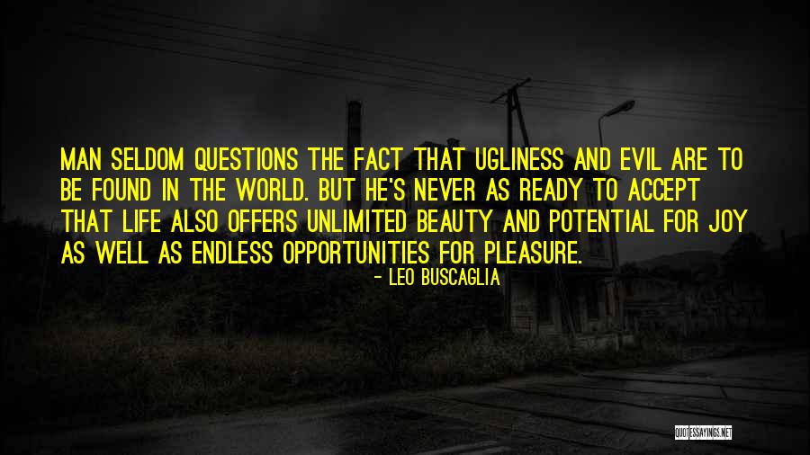 Beauty Ugliness Quotes By Leo Buscaglia