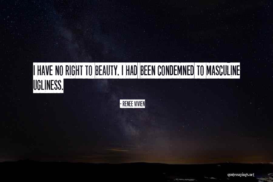 Beauty Ugliness Quotes By Renee Vivien