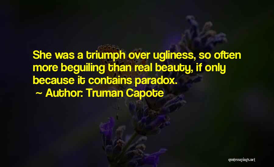 Beauty Ugliness Quotes By Truman Capote
