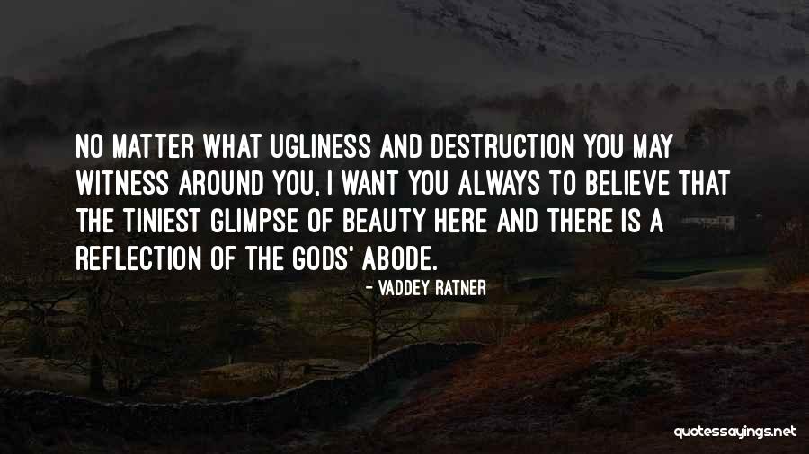 Beauty Ugliness Quotes By Vaddey Ratner