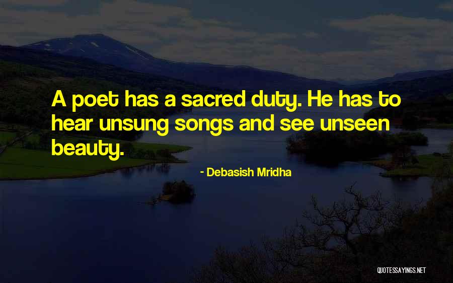 Beauty Unseen Quotes By Debasish Mridha