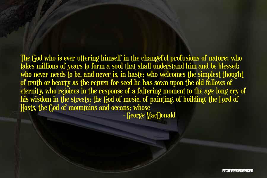 Beauty Unseen Quotes By George MacDonald