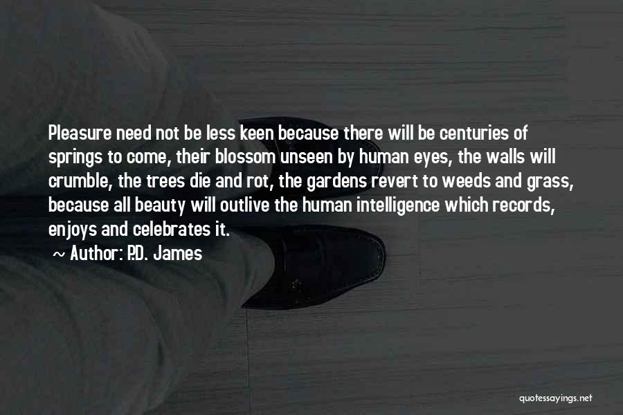 Beauty Unseen Quotes By P.D. James