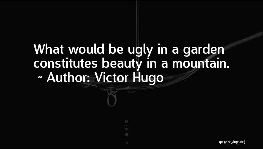 Beauty Vs Ugly Quotes By Victor Hugo