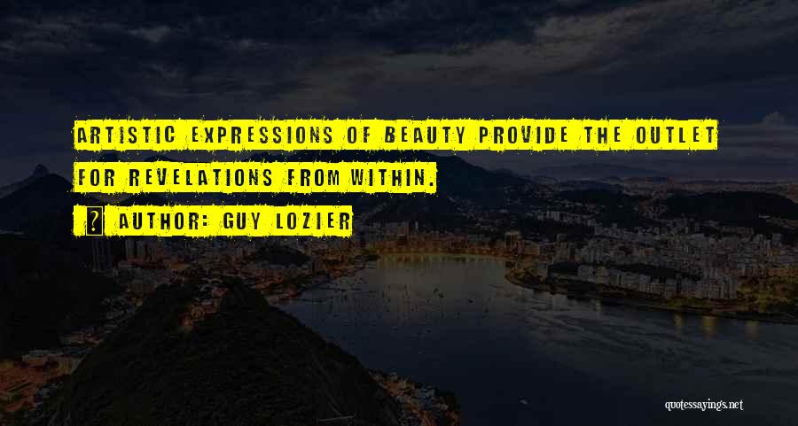 Beauty Within Quotes By Guy Lozier