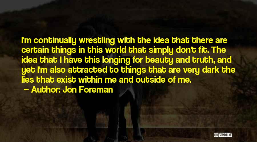 Beauty Within Quotes By Jon Foreman