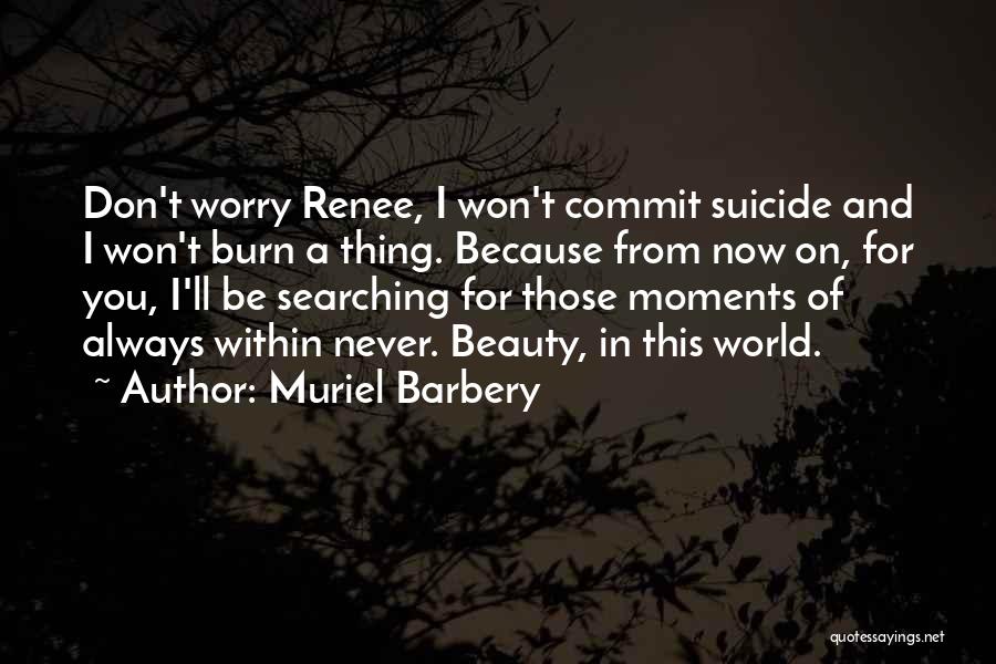 Beauty Within Quotes By Muriel Barbery