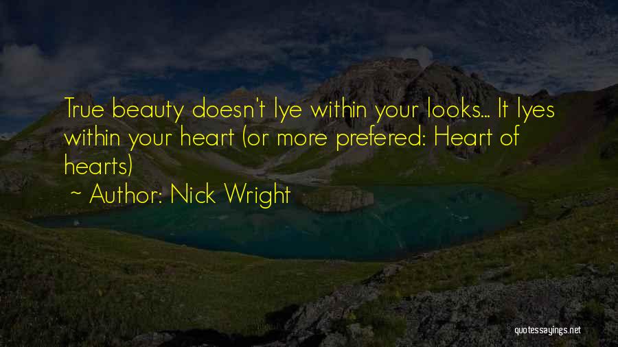 Beauty Within Quotes By Nick Wright