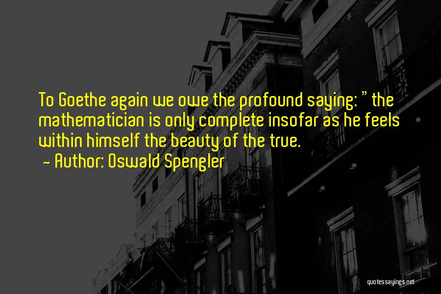 Beauty Within Quotes By Oswald Spengler