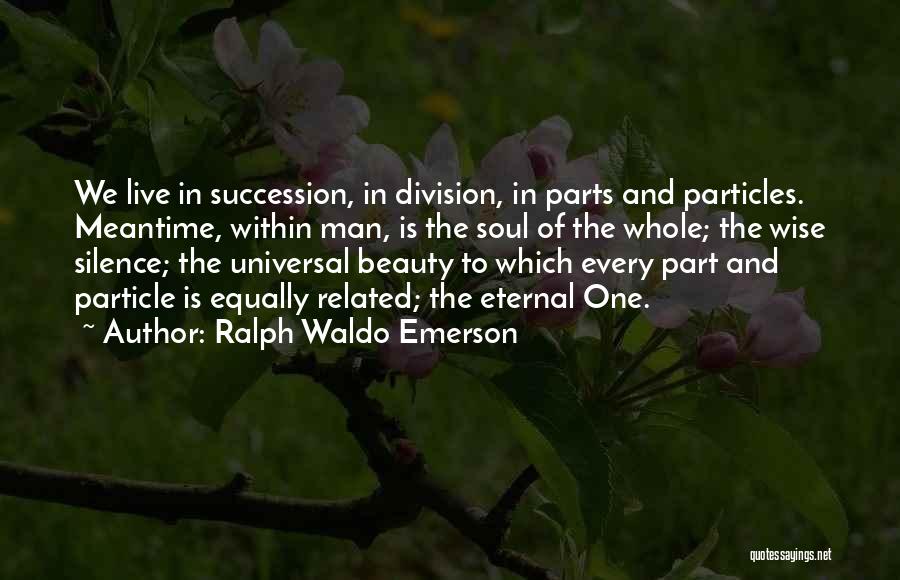 Beauty Within Quotes By Ralph Waldo Emerson