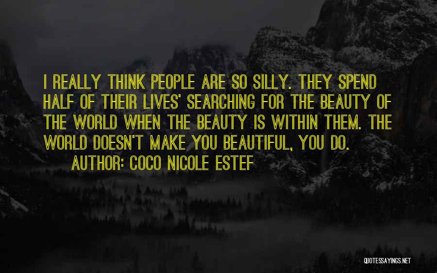 Beauty Within You Quotes By Coco Nicole Estef