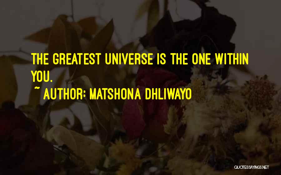 Beauty Within You Quotes By Matshona Dhliwayo