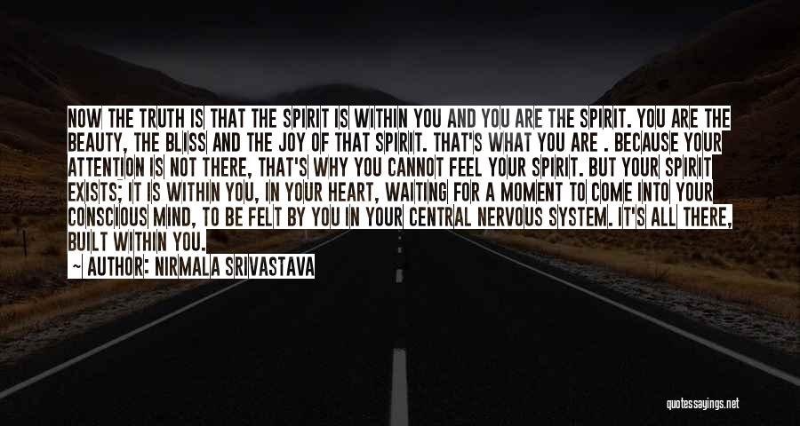 Beauty Within You Quotes By Nirmala Srivastava