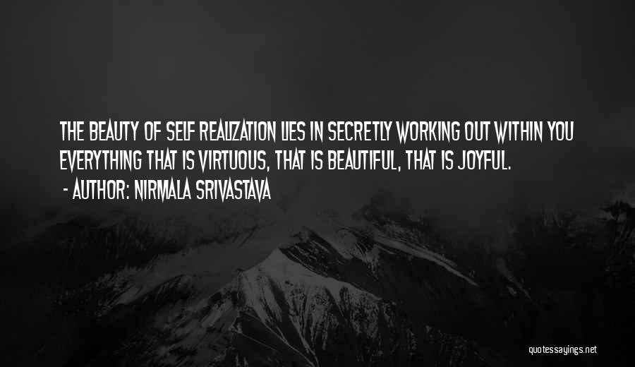 Beauty Within You Quotes By Nirmala Srivastava