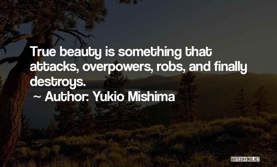 Beauty Within Yourself Quotes By Yukio Mishima