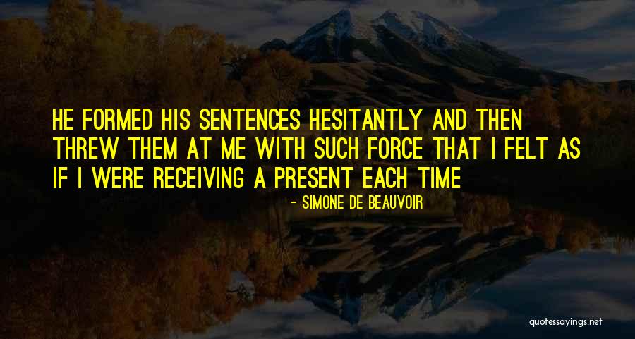 Beauvoir Quotes By Simone De Beauvoir