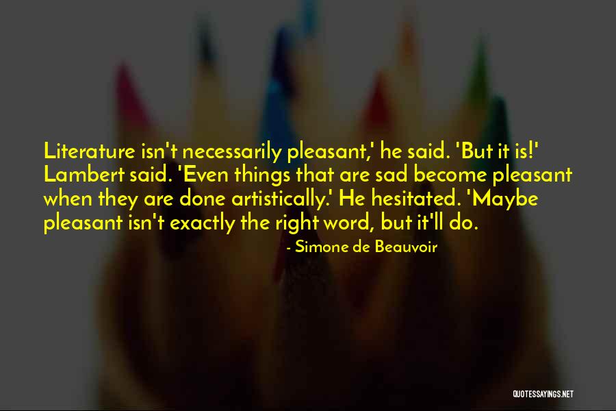 Beauvoir Quotes By Simone De Beauvoir