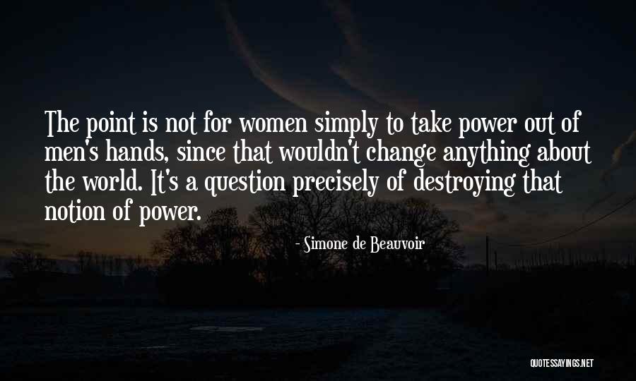 Beauvoir Quotes By Simone De Beauvoir