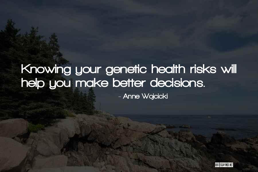 Beavatott Teljes Quotes By Anne Wojcicki Beavatott Teljes Quotes By Anne Wojcicki