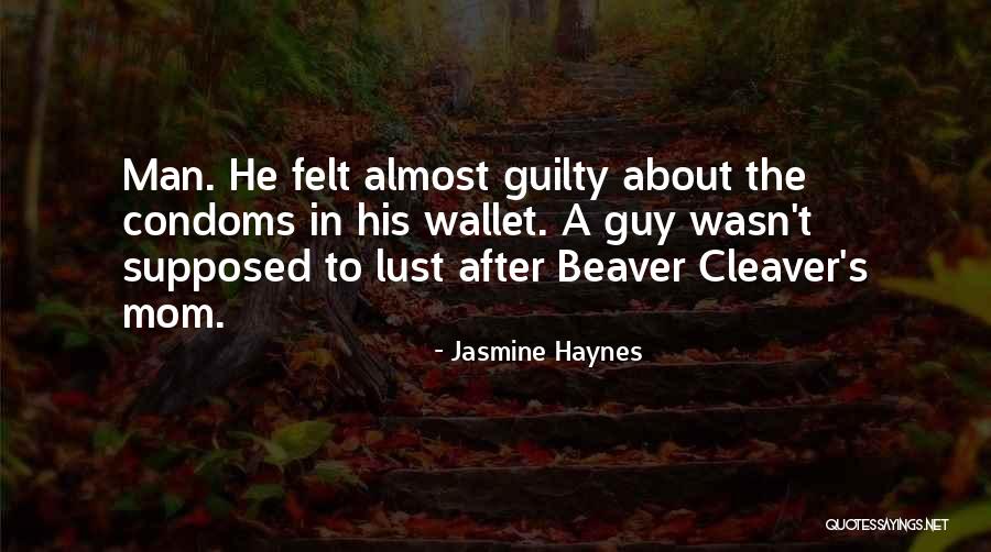 Beaver Cleaver Quotes By Jasmine Haynes Beaver Cleaver Quotes By Jasmine Haynes