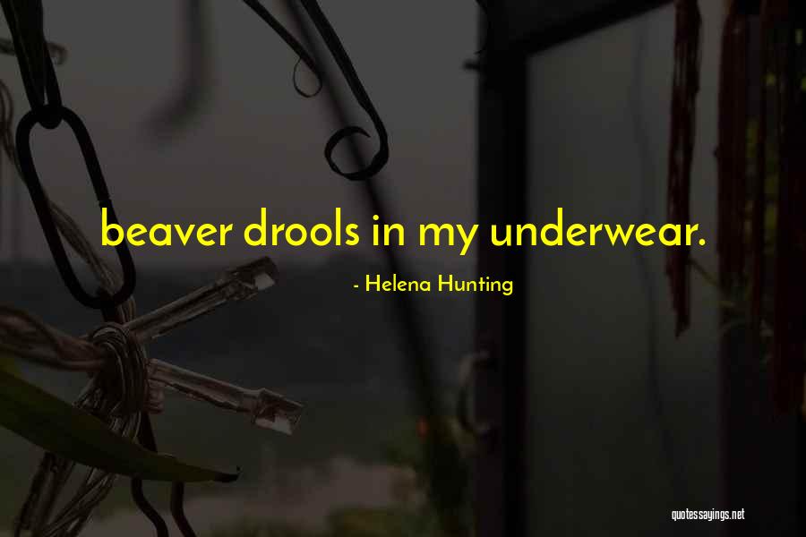Beaver Quotes By Helena Hunting Beaver Quotes By Helena Hunting