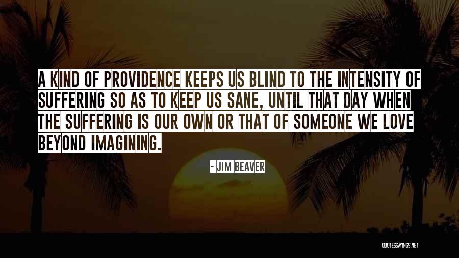 Beaver Quotes By Jim Beaver Beaver Quotes By Jim Beaver