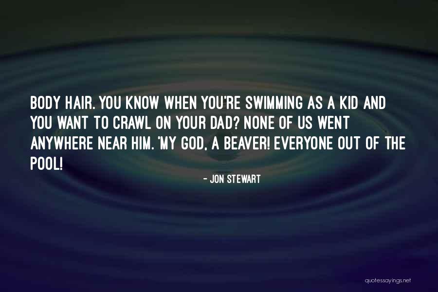 Beaver Quotes By Jon Stewart Beaver Quotes By Jon Stewart