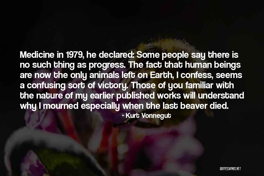 Beaver Quotes By Kurt Vonnegut Beaver Quotes By Kurt Vonnegut