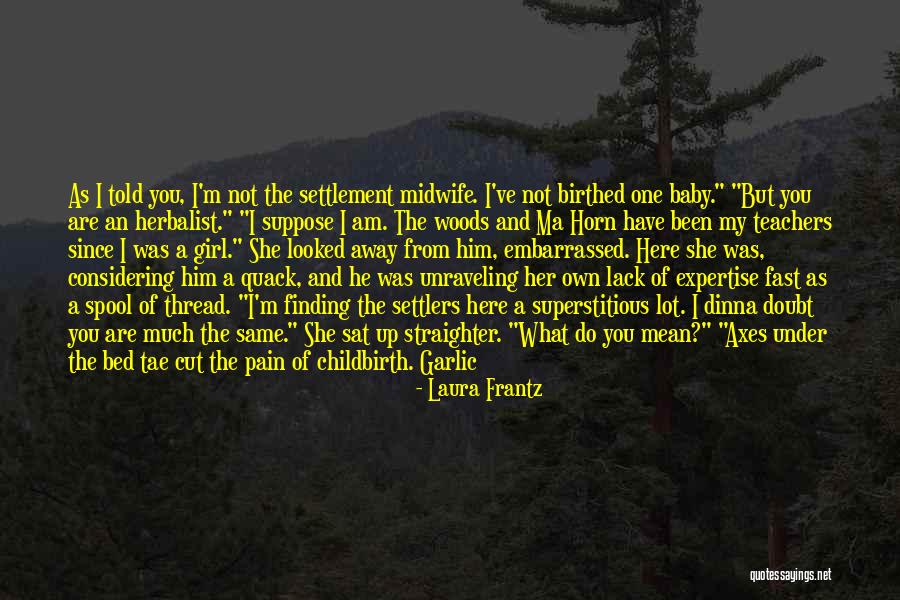 Beaver Quotes By Laura Frantz Beaver Quotes By Laura Frantz