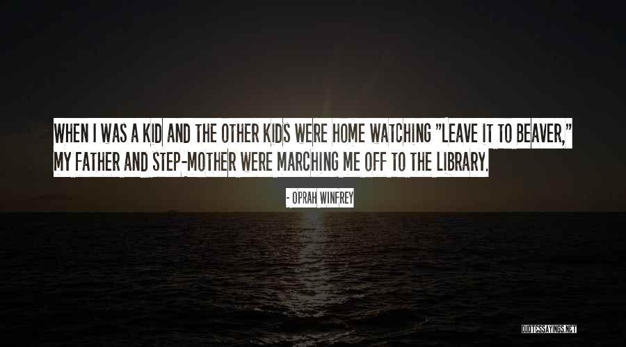 Beaver Quotes By Oprah Winfrey Beaver Quotes By Oprah Winfrey