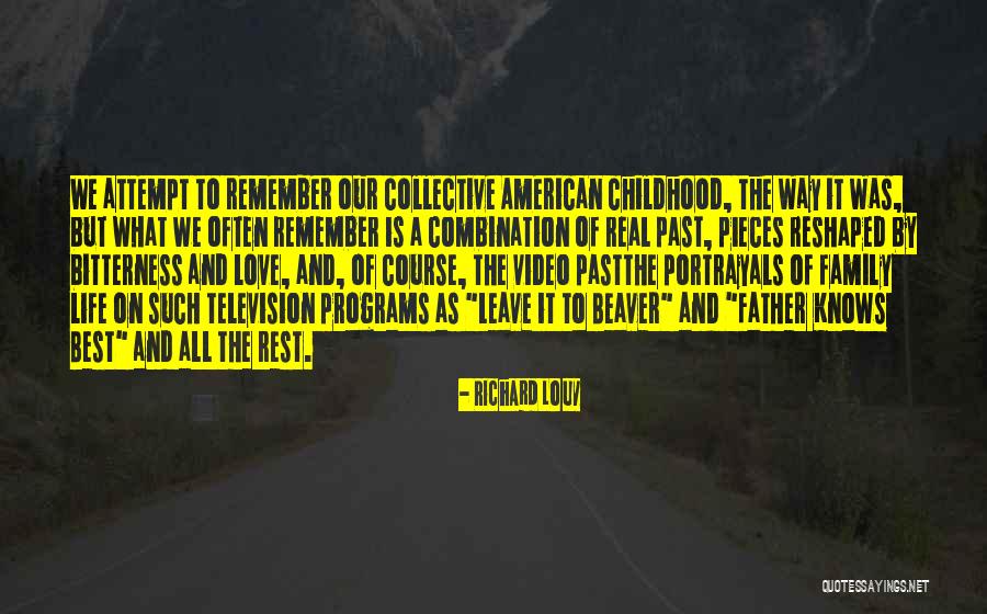 Beaver Quotes By Richard Louv Beaver Quotes By Richard Louv