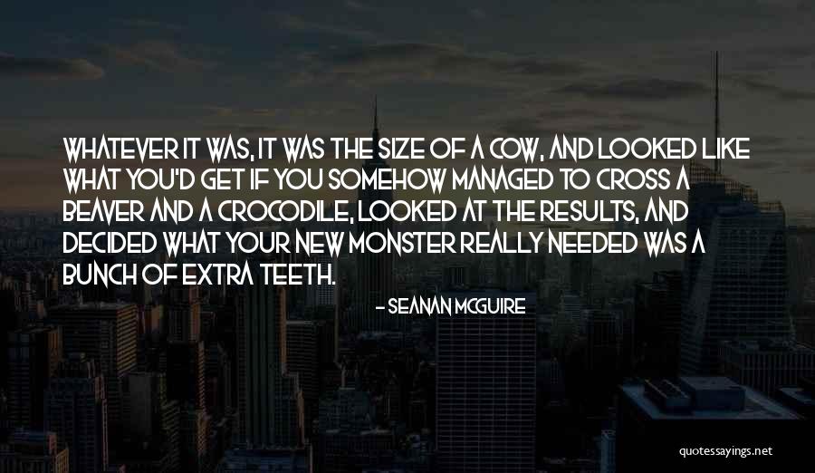Beaver Quotes By Seanan McGuire Beaver Quotes By Seanan McGuire