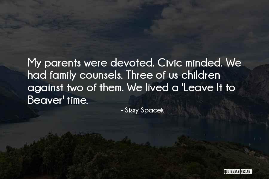 Beaver Quotes By Sissy Spacek Beaver Quotes By Sissy Spacek