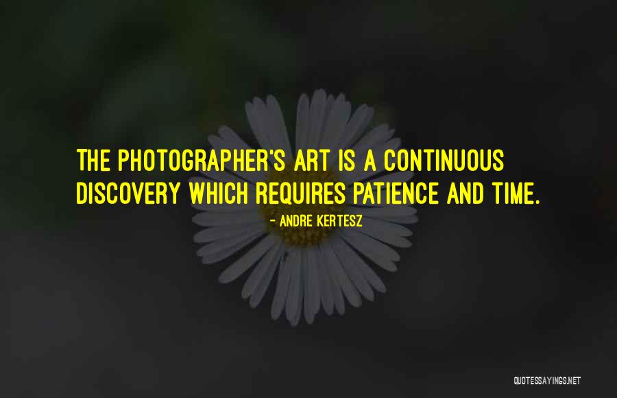 Bebars Hosameldin Quotes By Andre Kertesz Bebars Hosameldin Quotes By Andre Kertesz